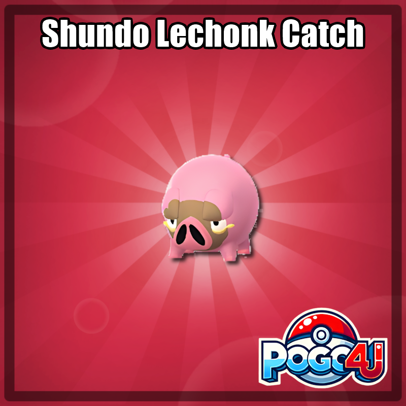 Shundo Lechonk Catch