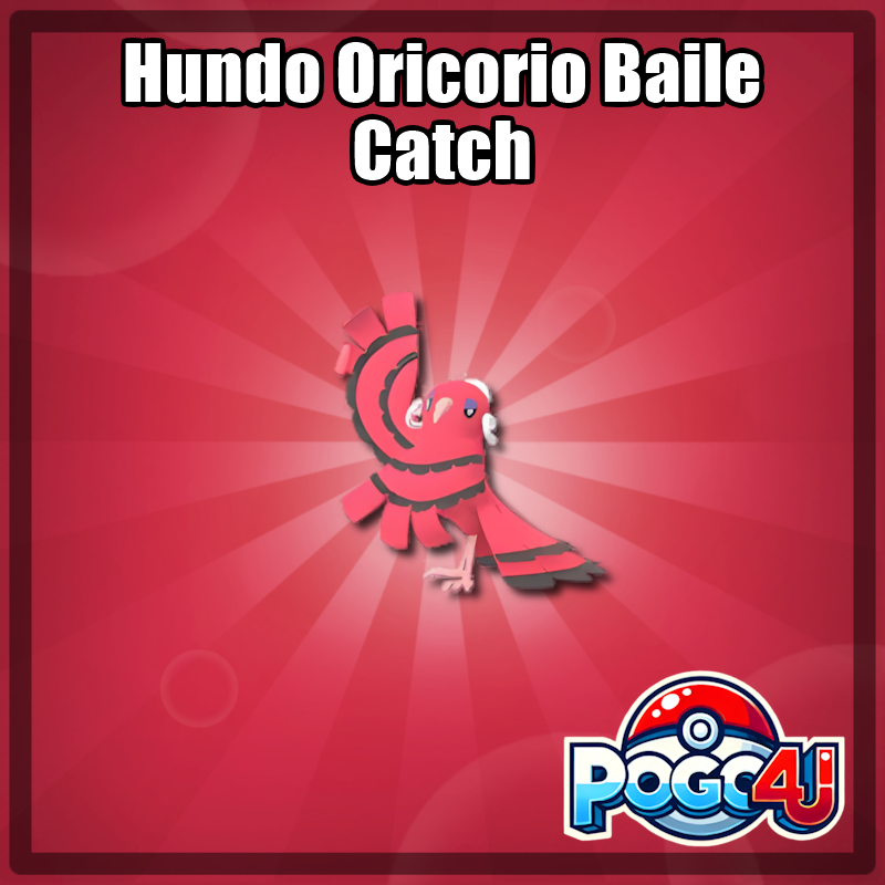 Hundo Baile Oricorio Catch