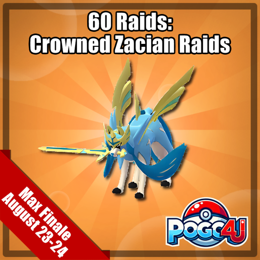 Crowned Zacian - 60 Raids - August 23rd-24th