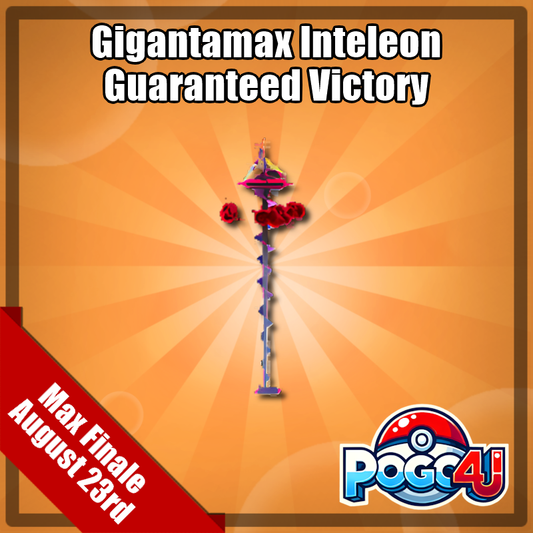 Gigantamax Inteleon Guaranteed Victory - August 23rd