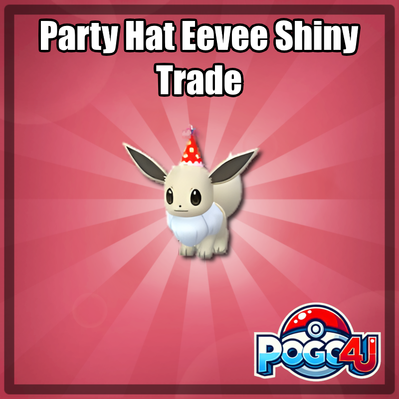 Eevee Party Hat Shiny Trade