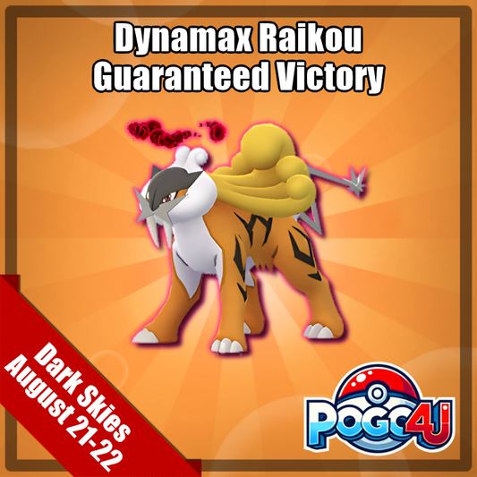Dynamax Raikou Guaranteed Victory - August 21st & 22nd