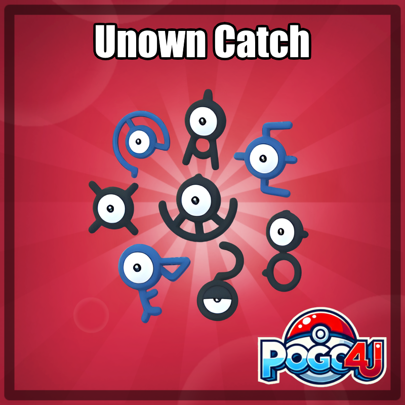 Unown Catch of Your Choice