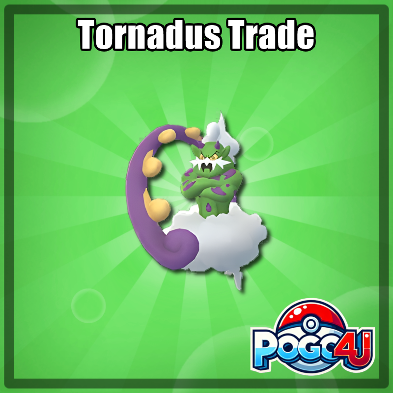 Tornadus Trade