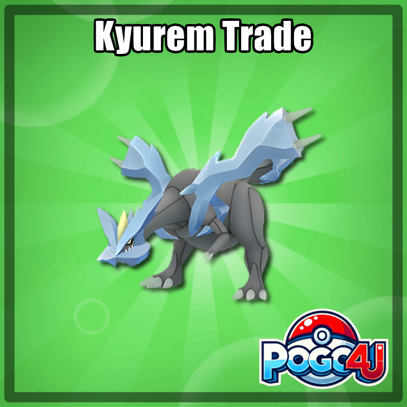 Kyurem Trade