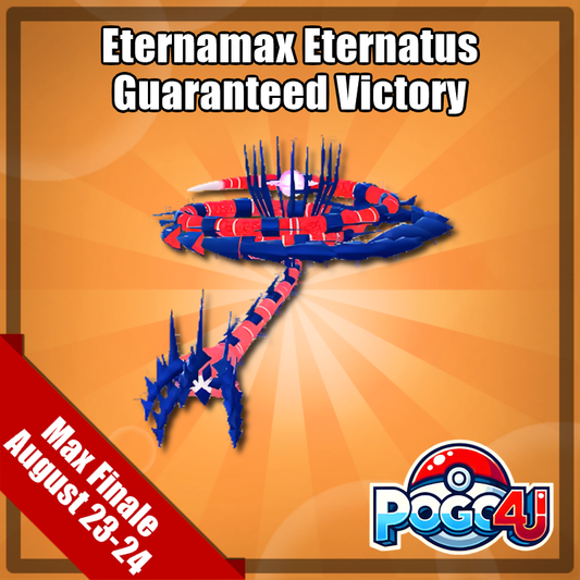 Eternamax Eternatus Guaranteed Victory - August 23rd & 24th
