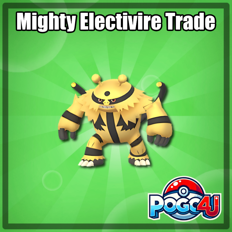 Electivire Mighty Trade