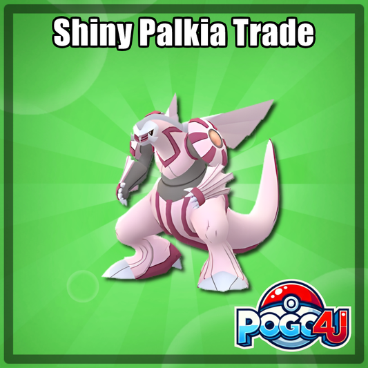 Palkia Shiny Trade