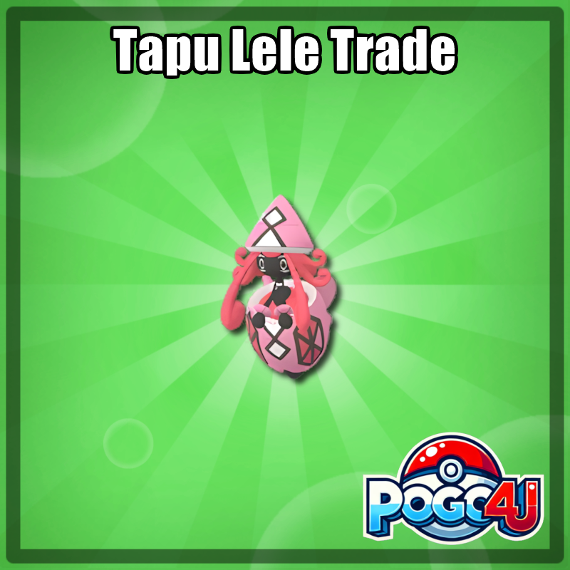 Tapu Lele Trade