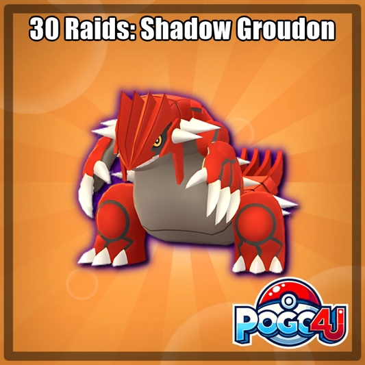Shadow Groudon - 30 Raids - September 20th