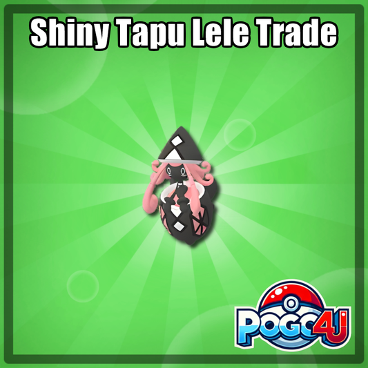 Tapu Lele Shiny Trade